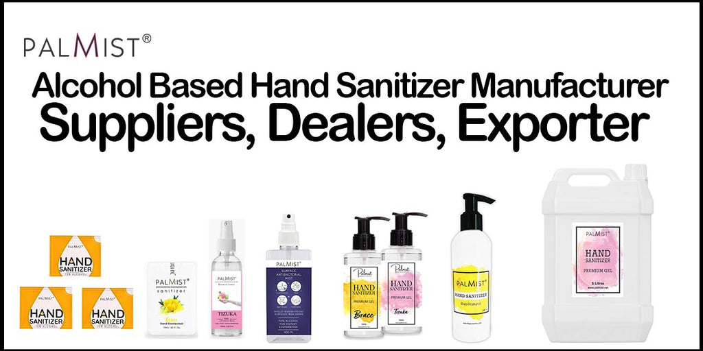 Alcohol Based Hand Sanitizer Manufacturer & Suppliers, Dealers, Exporters