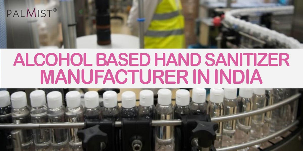 Alcohol Based Hand Sanitizer Manufacturer in India | Alcohol-Based Sanitizer