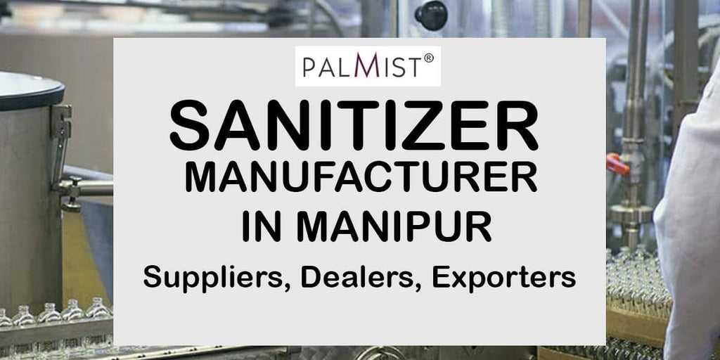 Sanitizer Manufacturer in Manipur, Suppliers, Dealers, Exporters