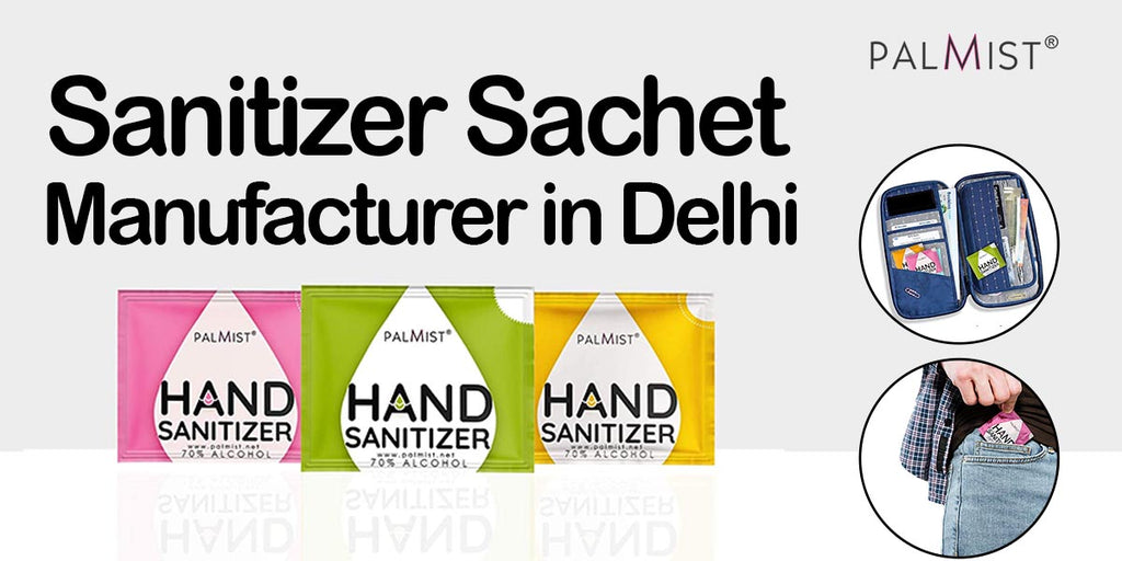 Sanitizer Sachet Manufacturer in Delhi | Searching Sanitizer Sachets India
