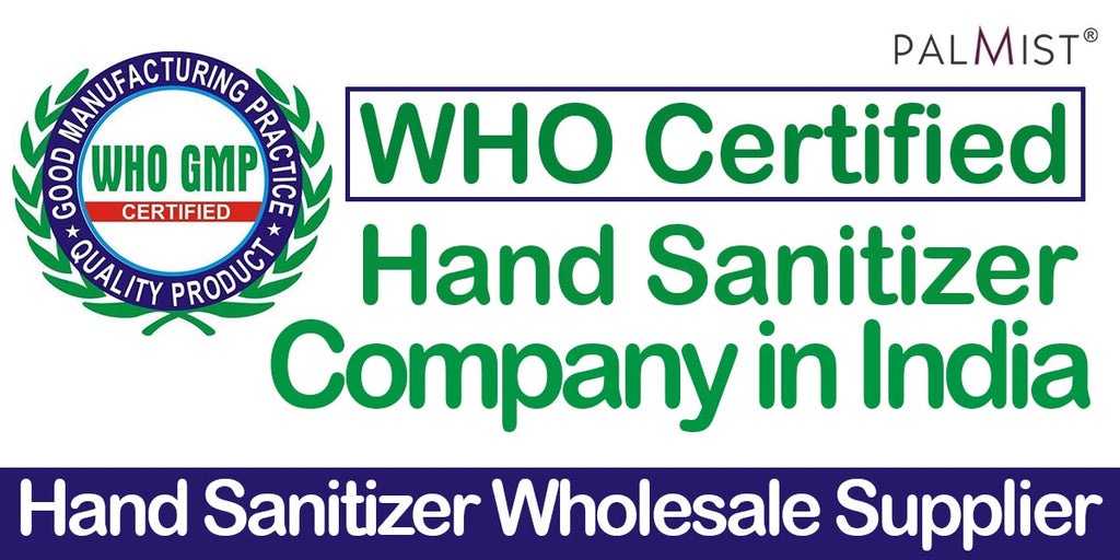 WHO Certified Hand Sanitizer Company in India | Hand Sanitizer Wholesale Supplier